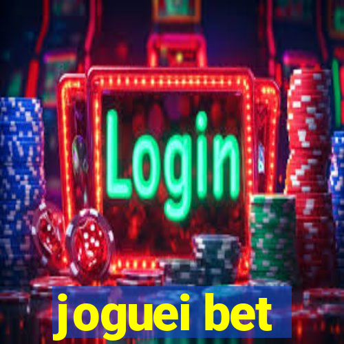 joguei bet
